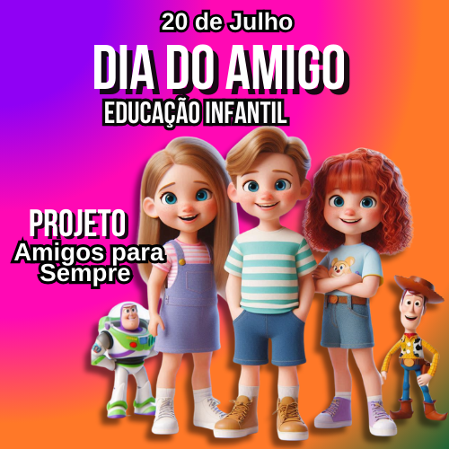 DIA DO AMIGO