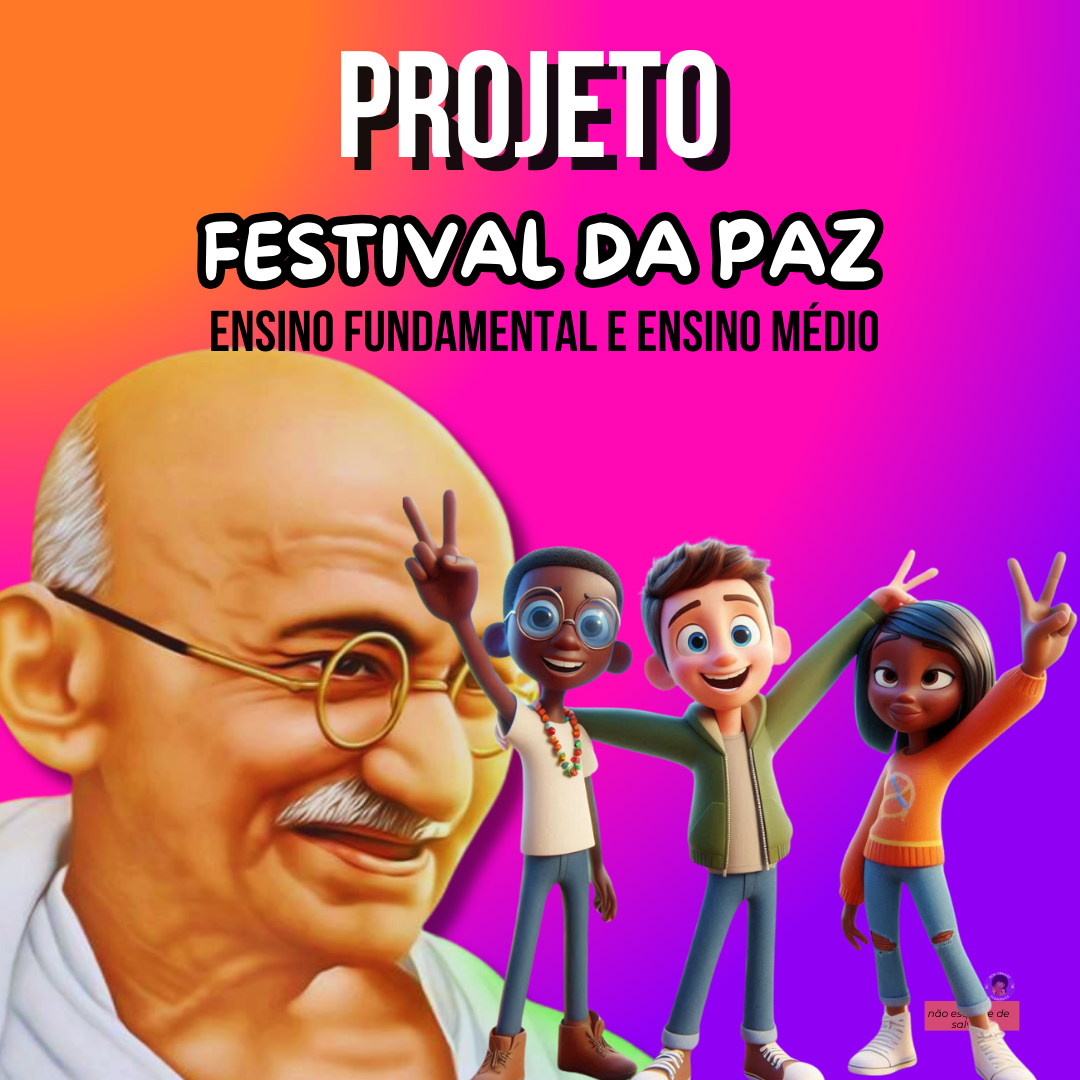 FESTIVAL DA PAZ- ENSINO FUNDAMENTAL E ENSINO MÉDIO