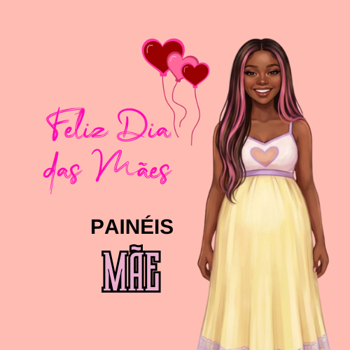 PAINEL 10 - DIA DAS MÃES